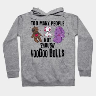 Too Many People funny voodoo doll design Hoodie